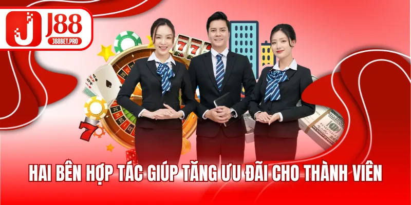 Hai bên hợp tác giúp tăng ưu đãi cho thành viên
